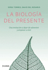 LA BIOLOGIA DEL PRESENTE