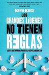 LOS GRANDES LIDERES NO TIENEN REGLAS
