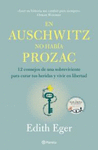 EN AUSCHWITZ NO HABA PROZAC