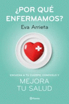 �POR QU� ENFERMAMOS?
