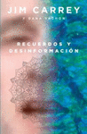 RECUERDOS Y DESINFORMACI�N