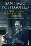 LA NOCHE EN QUE FRANKENSTEIN LEY EL QUIJOTE