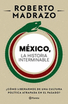 MEXICO: LA HISTORIA INTERMINABLE