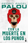 CON LA MUERTE EN LOS PUOS
