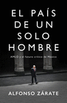 EL PAIS DE UN SOLO HOMBRE