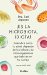 ES LA MICROBIOTA, IDIOTA!