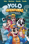 YOLO AVENTURAS. LA MANSI�N DE LAS PESADILLAS
