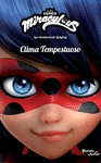 MIRACULOUS LAS AVENTURAS DE LADYBUG CLIMA TEMPES