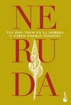 TUS PIES TOCO EN LA SOMBRA Y OTROS POEMAS INEDITOS