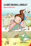 �A QU� JUGABAS, ABUELA?