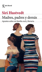 MADRES, PADRES Y DEM�S
