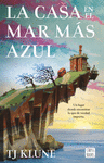 LA CASA EN EL MAR MAS AZUL (EDICION MEXICANA)