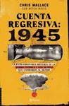 CUENTA REGRESIVA: 1945