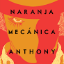 LA NARANJA MECANICA