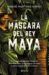 LA MASCARA DEL REY MAYA