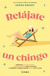 RELAJATE UN CHINGO