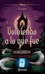 VOLVIENDO A LO QUE FUE. UN GIRO INESPERADO
