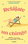 RELAJATE UN CHINGO (EBOOK)