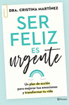 SER FELIZ ES URGENTE