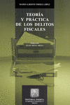 TEORIA Y PRACTICA DE LOS DELITOS FISCALES