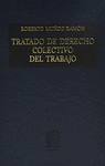 TRATADO DE DERECHO COLECTIVO DEL TRABAJO