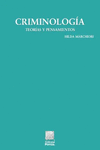 CRIMINOLOGIA TEORIAS Y PENSAMIENTOS