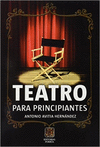 TEATRO PARA PRINCIPIANTES
