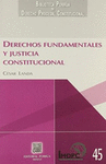 DERECHOS FUNDAMENTALES Y JUSTICIA CONSTITUCIONAL