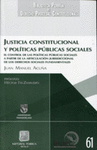 JUSTICIA CONSTITUCIONAL Y POLITICAS PUBLICAS SOCIALES