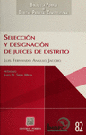 SELECCION Y DESIGNACION DE JUECES DE DISTRITO