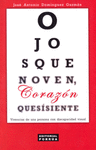 OJOS QUE NO VEN CORAZON QUE SI SIENTE