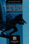SEGURIDAD PUBLICA EN EL SIGLO XXI ORDO AB CHAO