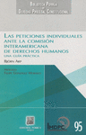 PETICIONES INDIVIDUALES ANTE LA COMISION INTERAMERICANA