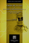 CRISIS DE LA LEY Y ESTADO CONSTITUCIONAL