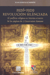 1926-1929 REVOLUCION SILENCIADA EL CONFLICTO RELIGIOSO