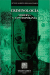 CRIMINOLOGIA MODERNA Y CONTEMPORANEA