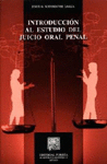 INTRODUCCION AL ESTUDIO DEL JUICIO ORAL PENAL