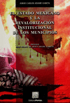 ESTADO MEXICANO Y LA REVALORIZACION INSTITUCIONAL DE LOS
