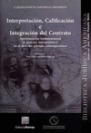 INTERPRETACION CALIFICACION E INTEGRACION DEL CONTRATO