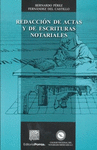 REDACCION DE ACTAS Y DE ESCRITURAS NOTARIALES PEREZ FERNANDEZ DEL CASTILLO