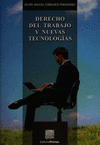 DERECHO DEL TRABAJO Y NUEVAS TECNOLOGIAS CARRASCO FERNANDEZ