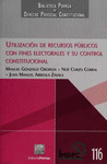 UTILIZACION DE RECURSOS PUBLICOS CON FINES ELECTORALES Y SU GONZALEZ OROPEZA