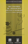 MECANISMOS DE TRANSICION ESCUELA TRABAJO MORALES RAMIREZ