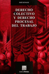 DERECHO COLECTIVO Y PROCESAL DEL TRABAJO
