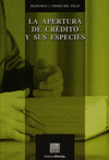 LA APERTURA DE CREDITO Y SUS ESPECIES VISOSO DEL VALLE
