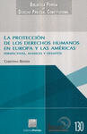 LA PROTECCION DE LOS DERECHOS HUMANOS EN EUROPA Y LAS AMERIC BINDER