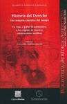 HISTORIA DEL DERECHO UNA MAQUINA JURIDICA DEL TIEMPO RABINOVICH BERKMAN