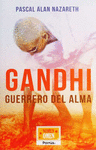 GANDHI: GUERRERO DEL ALMA