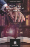 ENSE�ANZA TEORIA Y UNIDAD DEL PROCESO BUCIO ESTRADA