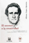 EL ASCENSO A LA CREATIVIDAD LOPEZ QUINTAS